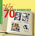 Wir sind die Kinder der 70er (Wir Kinder der)
