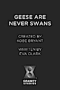Geese Are Never Swans