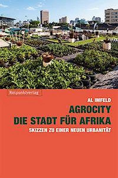 AgroCity - die Stadt für Afrika