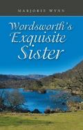 Wordsworth’s  Exquisite  Sister