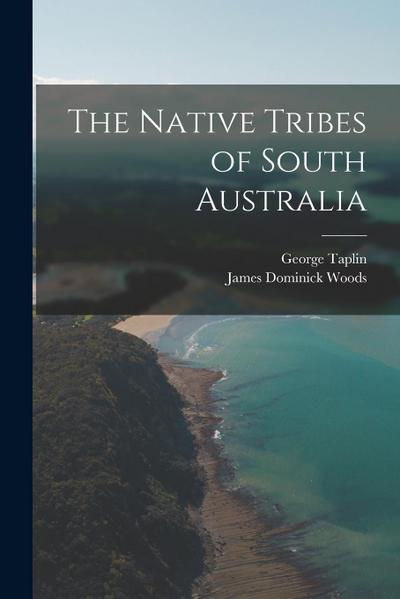 The Native Tribes of South Australia
