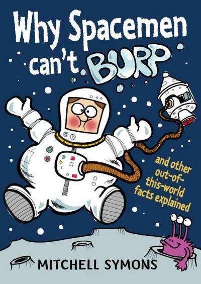 Why Spacemen Can’t Burp
