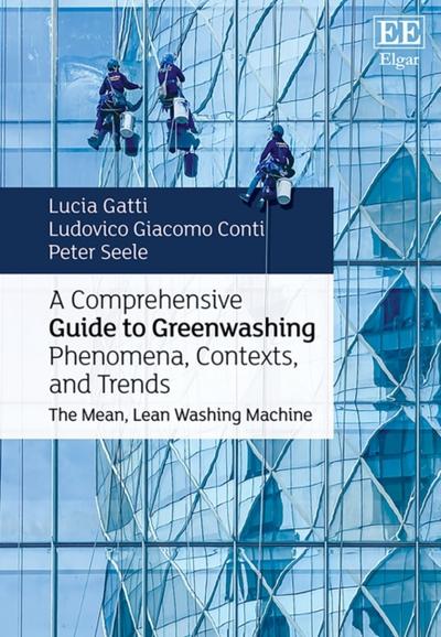 Comprehensive Guide to Greenwashing Phenomena, Contexts, and Trends