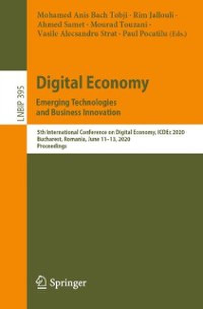 Digital Economy. Emerging Technologies  and Business Innovation