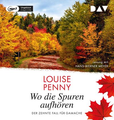 Wo die Spuren aufhören. Der zehnte Fall für Gamache