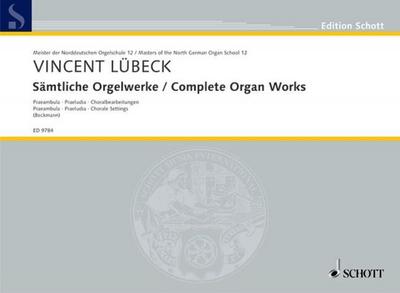 Sämtliche Orgelwerke/Complete Organ Works