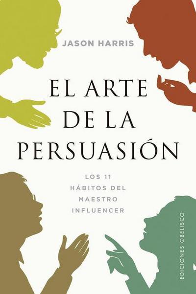 Arte de la Persuasion, El