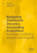 Navigating Stakeholder Dynamics Surrounding Acquisitions