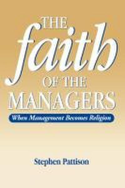 Faith of the Managers