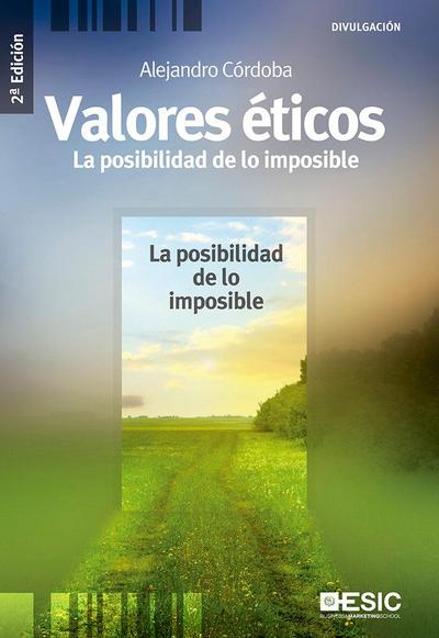 Valores éticos : la posibilidad de lo imposible