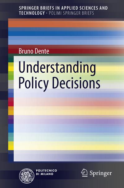 Understanding Policy Decisions