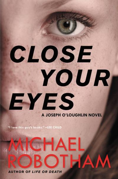 Close Your Eyes (Joseph O’Loughlin, 8)