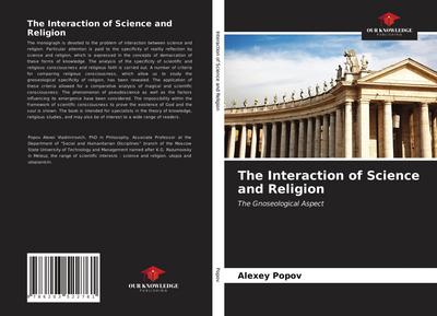 The Interaction of Science and Religion