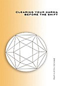 Clearing Your Karma Before the Shift