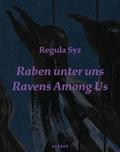 Regula Syz - Raben unter uns