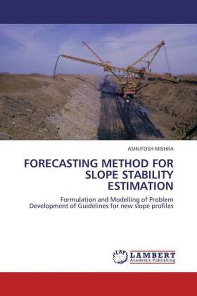 Forecasting method for slope stability estimation