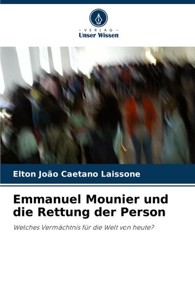 Emmanuel Mounier und die Rettung der Person
