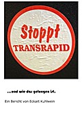 Stoppt Transrapid...und wie das gelungen ist