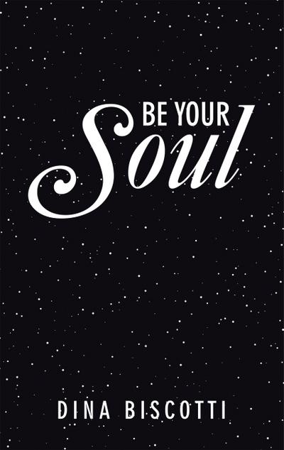 Be Your Soul