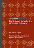 The Religious Metaphysics of Vladimir Solovyov