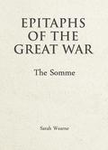Epitaphs of the Great War: The Somme