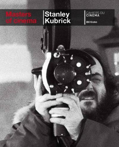 Stanley Kubrick (Masters of Cinema) - Bill Krohn