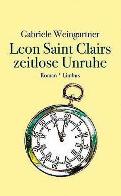 Leon Saint Clairs zeitlose Unruhe
