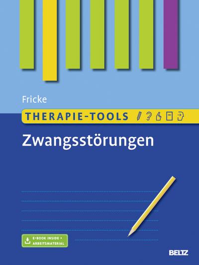 Therapie-Tools Zwangsstörungen: Mit E-Book inside und Arbeitsmaterial (Beltz Therapie-Tools)