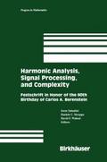 Harmonic Analysis, Signal Processing, and Complexi