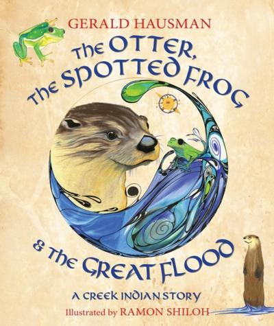 The Otter, the Spotted Frog & the Great Flood