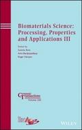Biomaterials Science: Processing, Properties and A