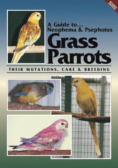 Guide to Neophema and Neopsephotus Genera and their Mutations, Revised Edition