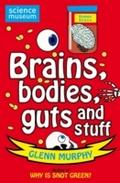 Science: Sorted! Brains, Bodies, Guts and Stuff