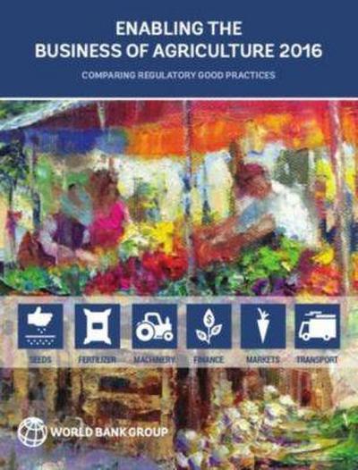 Enabling the Business of Agriculture 2016