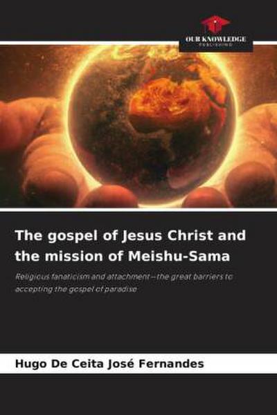The gospel of Jesus Christ and the mission of Meishu-Sama