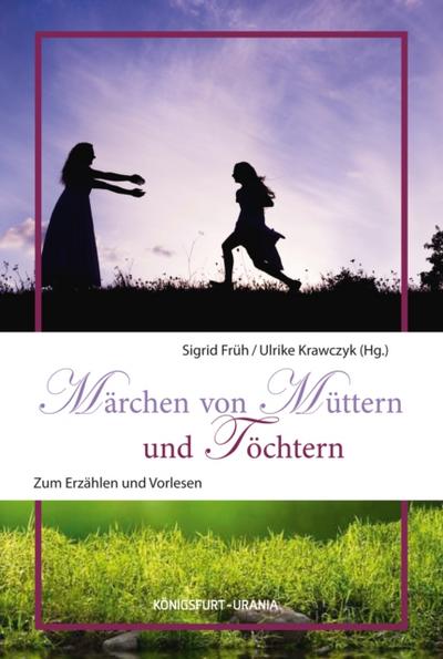 Märchen von Müttern und Töchtern