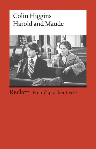 Harold and Maude: Englischer Text mit deutschen Worterklärungen. B2–C1 (GER) (Reclams Universal-Bibliothek)