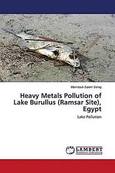 Heavy Metals Pollution of Lake Burullus (Ramsar Site), Egypt