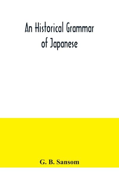 An historical grammar of Japanese