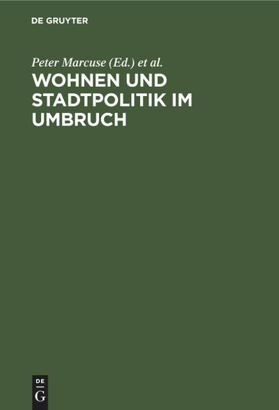 Wohnen und Stadtpolitik im Umbruch