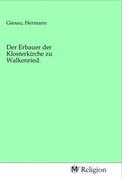 Der Erbauer der Klosterkirche zu Walkenried.