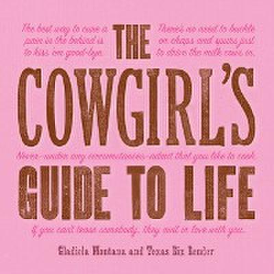 Cowgirl’s Guide to Life