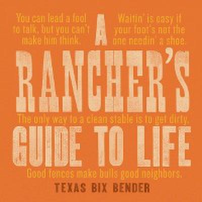 Rancher’s Guide to Life