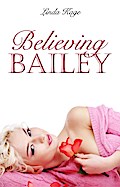 Believing Bailey