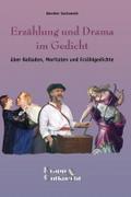 Erzählung und Drama im Gedicht: Unterrichtsmaterialien mit Tonaufnahmen, Balladen, Bänkellied, Moritat