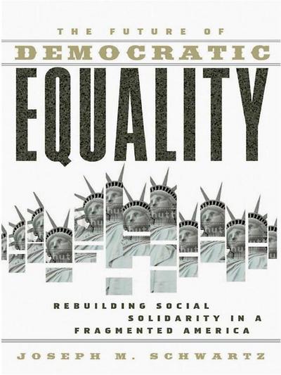 The Future Of Democratic Equality