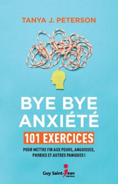 Bye bye anxiete