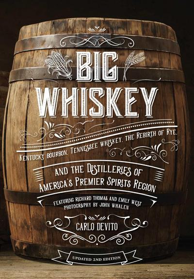 Big Whiskey (the Revised Second Edition)