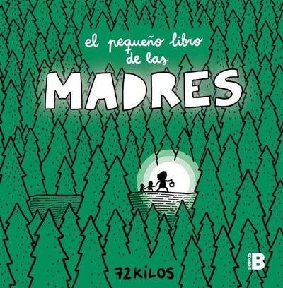 El Pequeño Libro de Las Madres / The Small Book of Moms