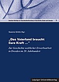 ’Das Vaterland braucht Eure Kraft ...’